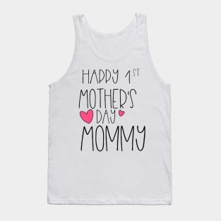 Happy 1st Mother's Day New Mommy First 2020 Tank Top